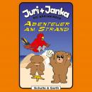 Abenteuer am Strand (Juri und Janka - Die Bärenkinder 7): Ein musikalisches Kinder-Hörspiel Audiobook