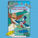 Zwei schräge Vögel unterwegs (Eugen & Ede - Ihr erster Fall): Ein musikalisches Kinder-Hörspiel Audiobook