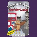 Nebel über London (Eugen & Ede - Ihr sechster Fall): Ein musikalisches Kinder-Hörspiel Audiobook