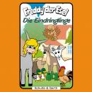 Die Eindringlinge (Freddy der Esel 37): Ein musikalisches Hörspiel Audiobook