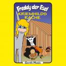 Kriemhilds Rache (Freddy der Esel 47): Ein musikalisches Hörspiel Audiobook