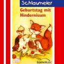 Geburtstag mit Hindernissen (Schlaumeier 1): Kinder-Hörspiel Audiobook