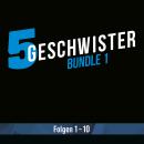 [German] - 5 Geschwister Bundle 1: Folgen 1-10 Audiobook