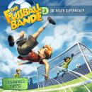 [German] - Die Fussballbande, Folge 3: Die neuen Superkicker Audiobook