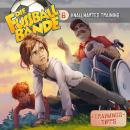 [German] - Die Fussballbande, Folge 6: Knallhartes Training Audiobook