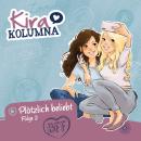 [German] - Kira Kolumna, Folge 2: Plötzlich beliebt Audiobook