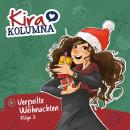 [German] - Kira Kolumna, Folge 3: Verpeilte Weihnachten Audiobook