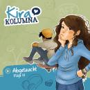 [German] - Kira Kolumna, Folge 10: Abgetaucht