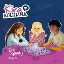 [German] - Kira Kolumna, Folge 13: Echt spooky Audiobook