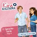 [German] - Kira Kolumna, Folge 19: Gerüchteküche Audiobook