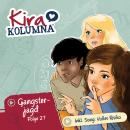 [German] - Kira Kolumna, Folge 27: Gangsterjagd Audiobook