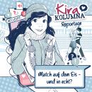 [German] - Kira Kolumna, Kira Kolumna Reportage, Match auf dem Eis - und in echt? Audiobook