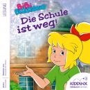 [German] - Die Schule ist weg - Bibi Blocksberg - Hörbuch (Ungekürzt) Audiobook