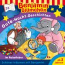 Benjamin Blümchen, Gute-Nacht-Geschichten, Folge 33: Im Reisefieber Audiobook