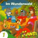 [German] - Xanti, Folge 1: Im Wunderwald