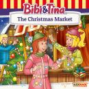 Bibi and Tina, The Christmas Market Audiobook