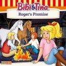 Bibi and Tina, Roger's Promise Audiobook