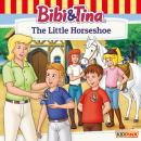 Bibi and Tina, The Little Horseshoe Audiobook