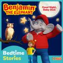 Benjamin the Elephant, Bedtime Stories for Kids, Good Night, Baby Owl! Audiobook