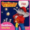 Benjamin the Elephant, Bedtime Stories for Kids, Animals at Night Audiobook