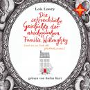 Die schreckliche Geschichte der abscheulichen Familie Willoughby: (Und wie am Ende alle glücklich wu Audiobook