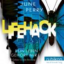 LifeHack. Dein Leben gehört mir Audiobook