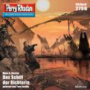 [German] - Perry Rhodan 2756: Das Schiff der Richterin: Perry Rhodan-Zyklus 'Das Atopische Tribunal' Audiobook