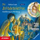 Die Zeitdetektive. Entführung in Nürnberg. Ein Krimi aus dem Mittelalter  [29] Audiobook