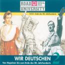 Wir Deutschen 2: Von Napoleon bis zum Ende des 20. Jahrhunderts Audiobook