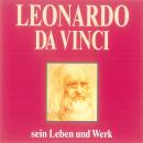 [German] - Leonardo da Vinci: Sein Leben und Werk Audiobook