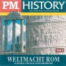 Weltmacht Rom - Teil 2: Aufstieg und Fall eines Imperiums Audiobook