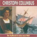 Christoph Columbus: Der Aufbruch in eine neue Welt Audiobook