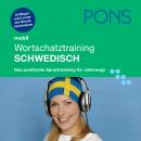 PONS mobil Wortschatztraining Schwedisch: Für Anfänger - das praktische Wortschatztraining für unter Audiobook