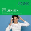 PONS mobil Wortschatztraining Italienisch: Für Anfänger - das praktische Wortschatztraining für unte Audiobook