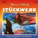 [German] - Stückwerk: Kurzhörspiele und Szenen Audiobook