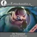 Die Trauminsel (Für Sie): Eine erotische Wellness-Hypnose Audiobook