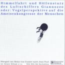 [German] - Höllensturz und Himmelfahrt des Luftschiffers Giannozzo: oder: Vogelperspektive auf die A Audiobook