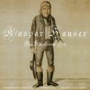 [German] - Kaspar Hauser - Das Rätsel seiner Zeit Audiobook