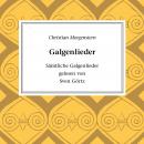 [German] - Galgenlieder: Gedichte und Lieder Audiobook