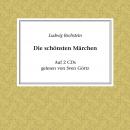 Ludwig Bechstein - Die schönsten Märchen Audiobook