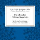[German] - Die schönsten Weihnachtsgedichte der deutschen Literatur: Gedichte und kleine Stücke groß Audiobook