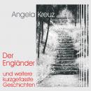 [German] - Der Engländer: Und weitere kurzgefasste Geschichten Audiobook