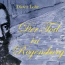 [German] - Der Tod in Regensburg Audiobook