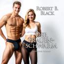 Der Frauenschwarm 1: Erotischer Roman Audiobook