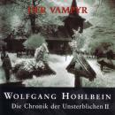 Die Chronik der Unsterblichen II: Der Vampyr Audiobook