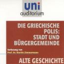 Die griechische Polis: Stadt und Bürgergemeinde: Alte Geschichte Audiobook