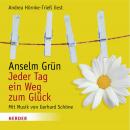 Jeder Tag ein Weg zum Glück: Mit Musik von Gerhard Schöne Audiobook