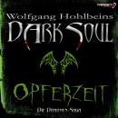 Wolfgang Hohlbeins Dark Soul 1: Opferzeit Audiobook