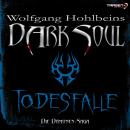 Wolfgang Hohlbeins Dark Soul 3: Todesfalle Audiobook