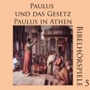 Paulus und das Gesetz - Paulus in Athen: Bibelhörspiele 5 Audiobook